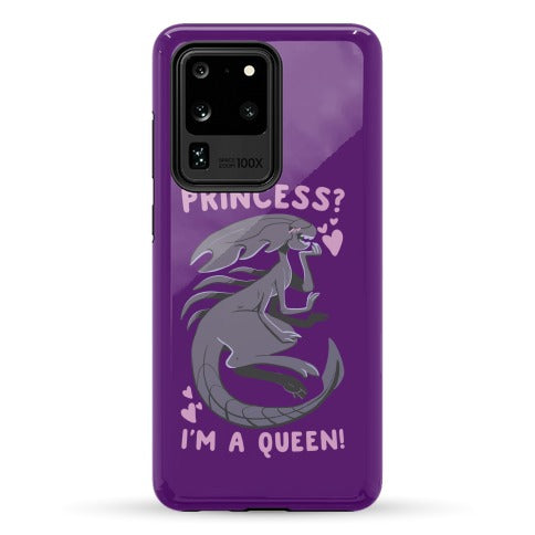 Princess? I'm a Xenomorph Queen! Phone Case