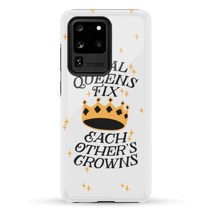 Real Queens Fix Each Other's Crowns Phone Case