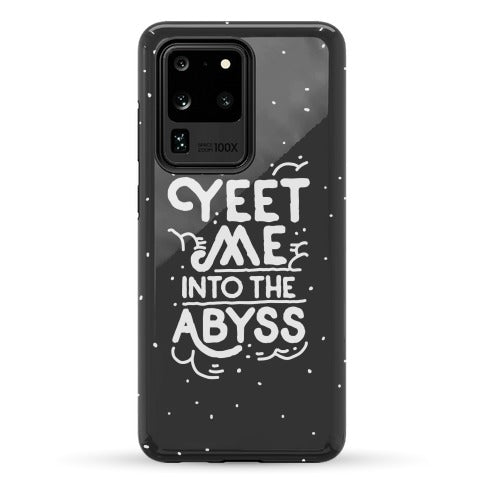Yeet Me into the Abyss Phone Case