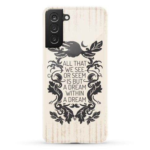 All That We See Or Seem Is But A Dream Within A Dream Phone Case