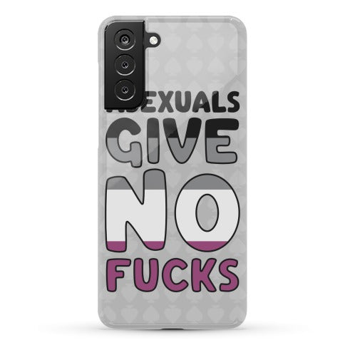 Asexuals Give No Fucks Phone Case