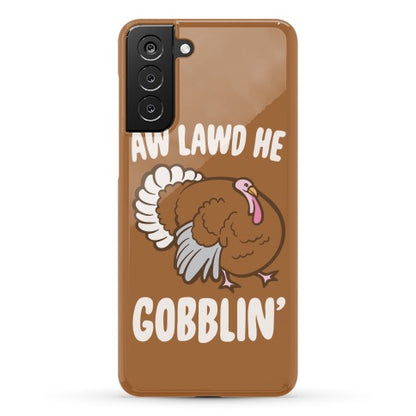 Aw Lawd He Gobblin' Turkey Parody White Print Phone Case