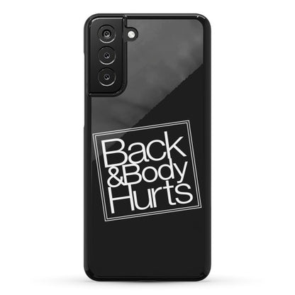 Back & Body Hurts Parody Phone Case