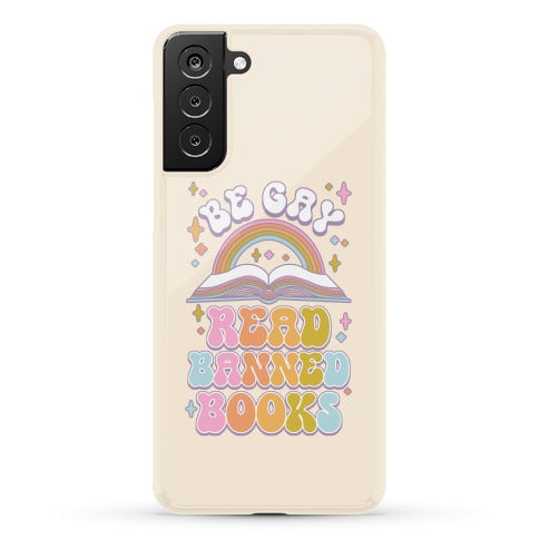 Be Gay Read Banned Books Phone Case