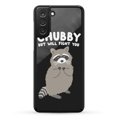 Chubby But I Will Fight You Raccoon Phone Case