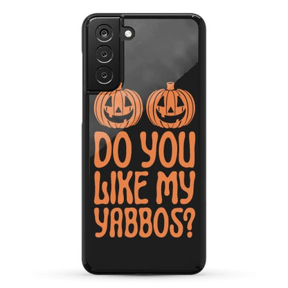 Do You Like My Yabbos? Phone Case