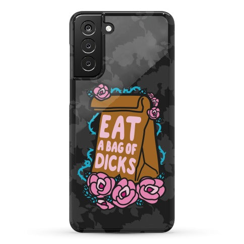 Eat A Bag of Dicks Phone Case