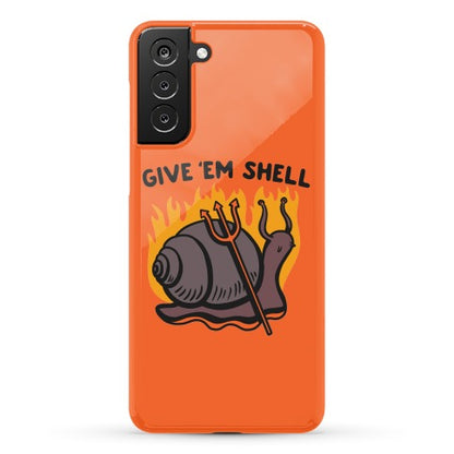 Give Em' Shell Snail Phone Case