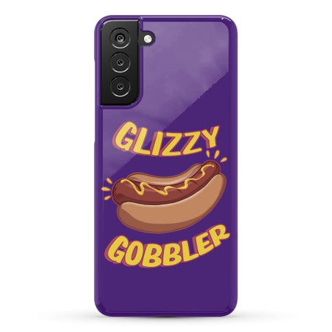 Glizzy Gobbler Phone Case