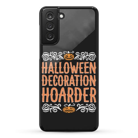 Halloween Decoration Hoarder Phone Case