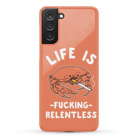 Life is Fucking Relentless Phone Case