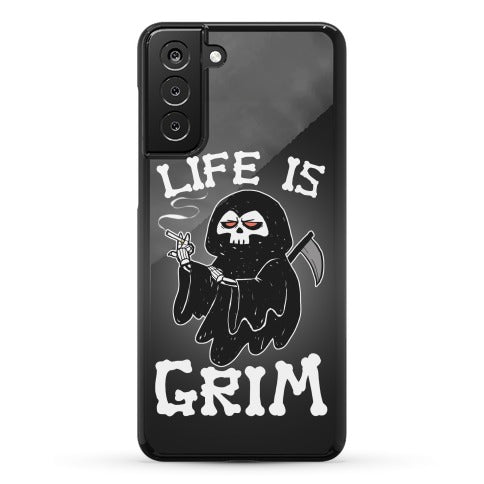Life Is Grim Phone Case