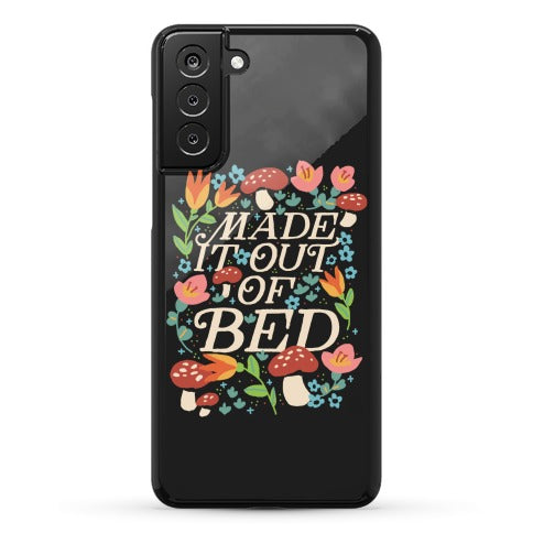 Made It Out Of Bed (Floral) Phone Case