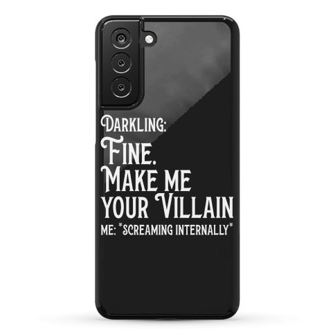 Make Me Your Villain Phone Case