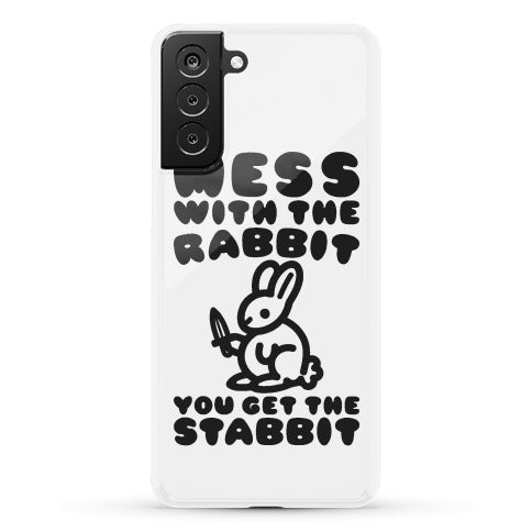 Mess With The Rabbit You Get The Stabbit Phone Case