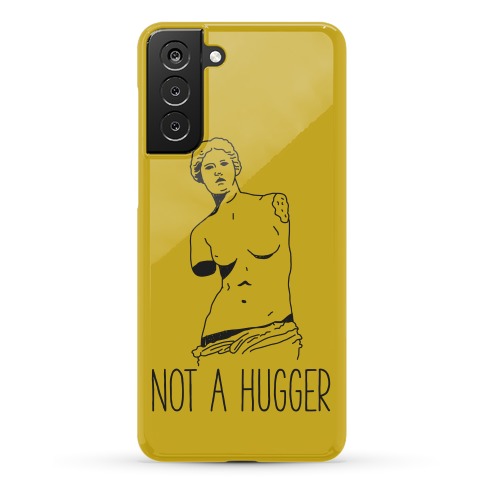 Not A Hugger Phone Case
