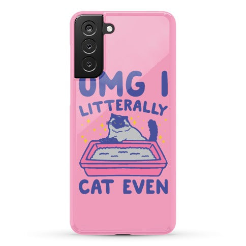 Omg I Litterally Cat Even  Phone Case