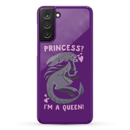 Princess? I'm a Xenomorph Queen! Phone Case