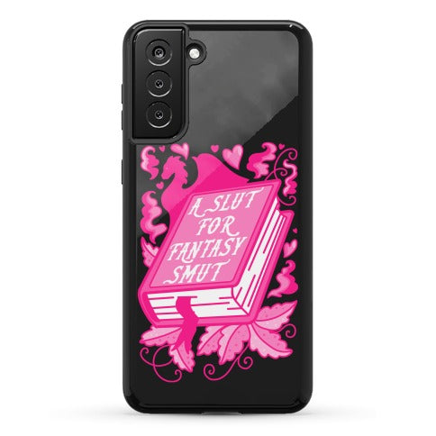 A Slut For Fantasy Smut Phone Case