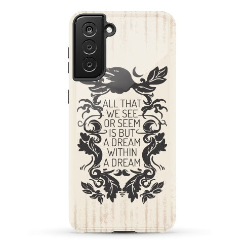 All That We See Or Seem Is But A Dream Within A Dream Phone Case