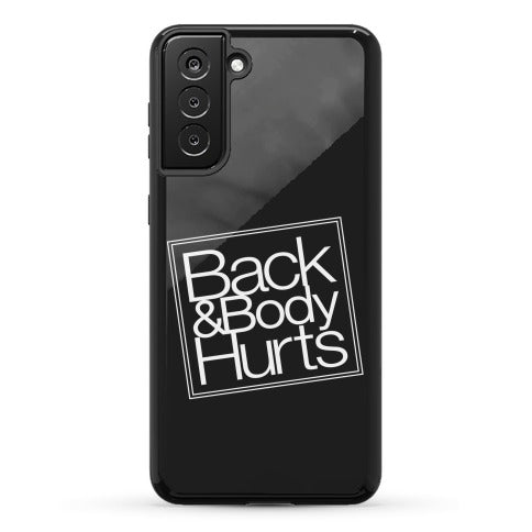 Back & Body Hurts Parody Phone Case