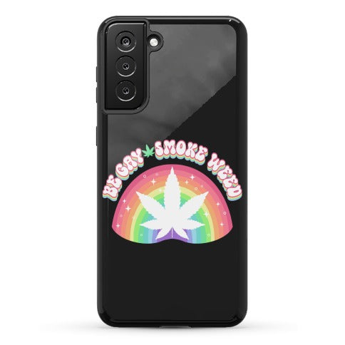 Be Gay Smoke Weed Phone Case