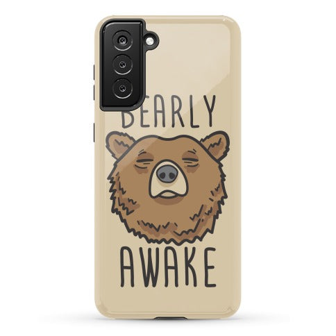 Bearly Awake Phone Case