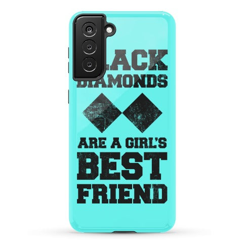 Black Diamonds Are A Girl's Best Friend Phone Case