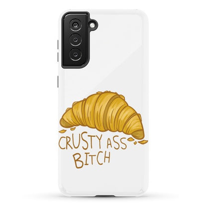 Crusty Ass Bitch Croissant Phone Case