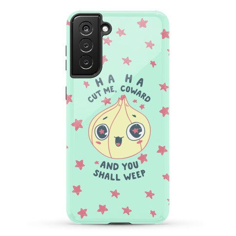 Cut Me Coward (Onion) Phone Case