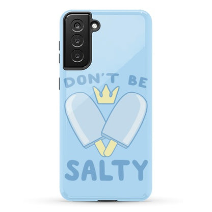 Don't Be Salty - Kingdom Hearts Phone Case