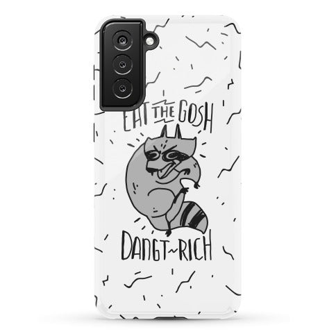 Eat the GOSH DaNGT RICH Raccoon Phone Case
