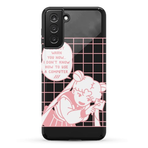 I Don't Know How To Use A Computer Sailor Moon Phone Case