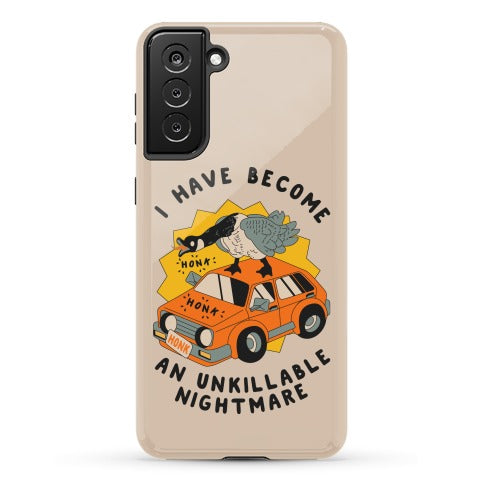 I Have Become An Unkillable Nightmare (Goose On a Car) Phone Case