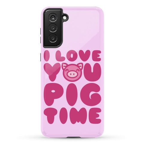 I Love You Pig Time Phone Case