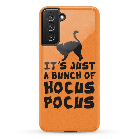 It's Just A Bunch of Hocus Pocus Phone Case