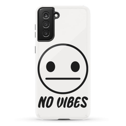 No Vibes  Phone Case