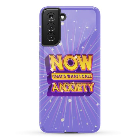 Now That's What I Call Anxiety Phone Case