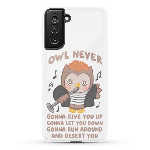 Owl Never Gonna Give You Up Phone Case