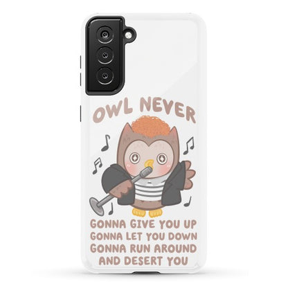 Owl Never Gonna Give You Up Phone Case