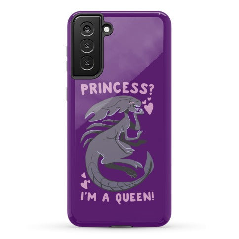 Princess? I'm a Xenomorph Queen! Phone Case