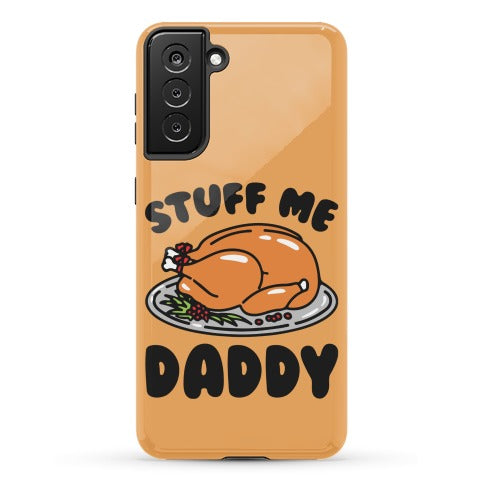 Stuff Me Daddy Turkey Parody Phone Case
