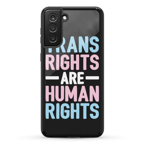 Trans Rights Are Human Rights Phone Case