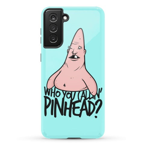 Who You Callin' Pinhead Phone Case