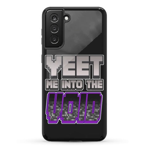 Yeet Me Into The Void Phone Case