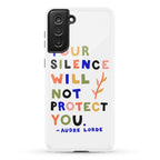 Your Silence Will Not Protect You - Audre Lorde Quote Phone Case