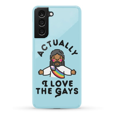 Actually, I Love The Gays (Brown Jesus) Phone Case