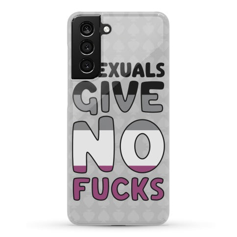 Asexuals Give No Fucks Phone Case