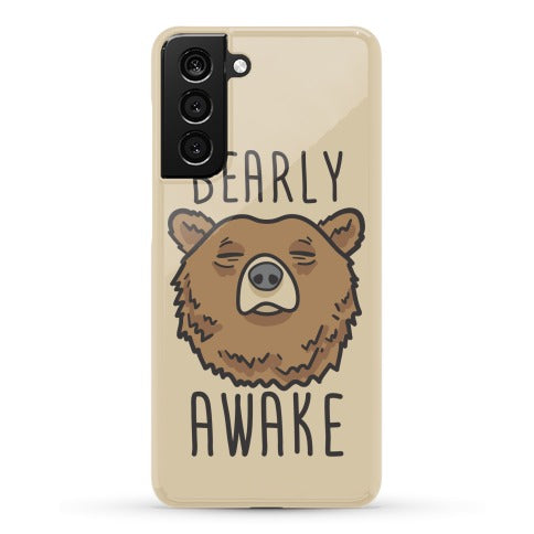 Bearly Awake Phone Case