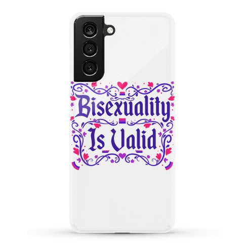 Bisexuality Is Valid Phone Case